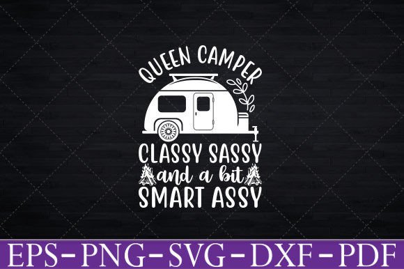 Camper Queen Classy Sassy Smart Funny Embroidery Review