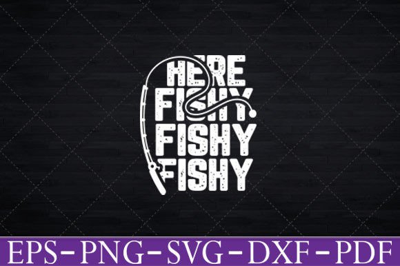 Funny Fishing Shirt, Here Fishy Fishy Graphics and Crafts Review