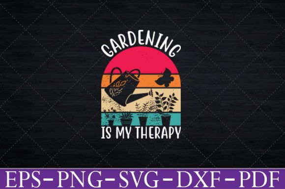 Gardening is My Therapy Retro Vintage Graphics and Crafts