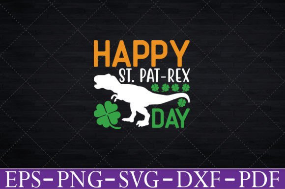 Happy Saint Pat Rex Day St Patrick s Day Graphics and Crafts Review