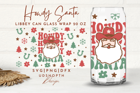 Howdy Santa Can Glass Svg, 20oz Graphics and Crafts Review