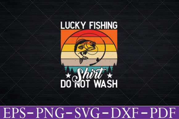 Lucky Fishing Shirt Do Not Wash T-Shirt Graphics and Crafts Review